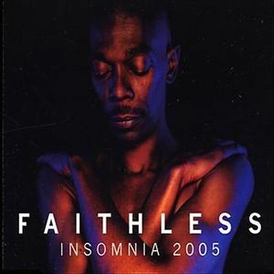 Insomnia 2005 faithless - insomnia,